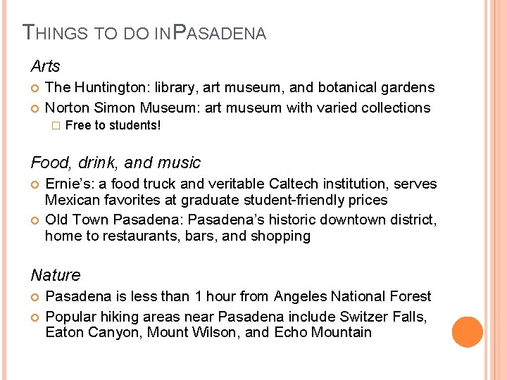 THINGS TO DO IN PASADENA Arts The Huntington: library, art museum, and botanical gardens