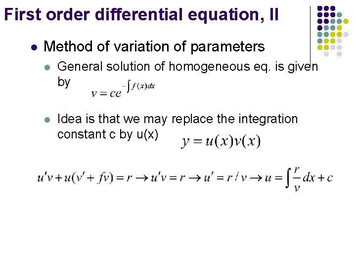First order differential equation, II l Method of variation of parameters l General solution