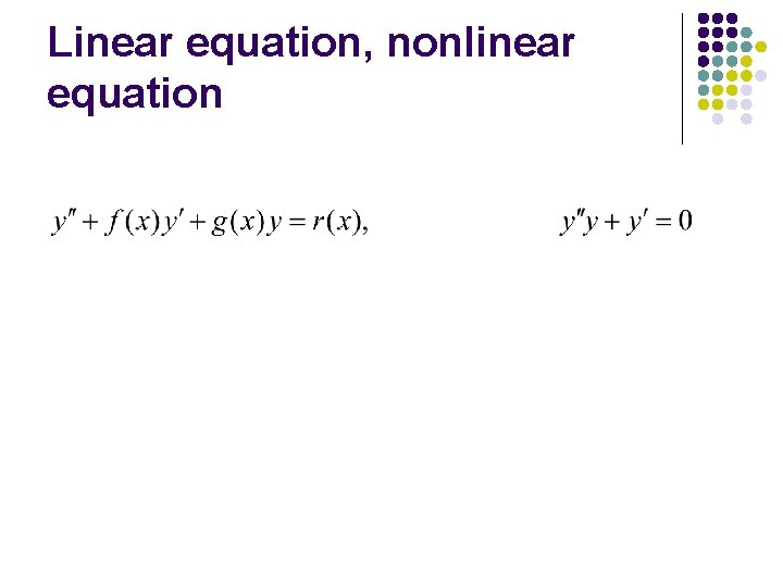 Linear equation, nonlinear equation 