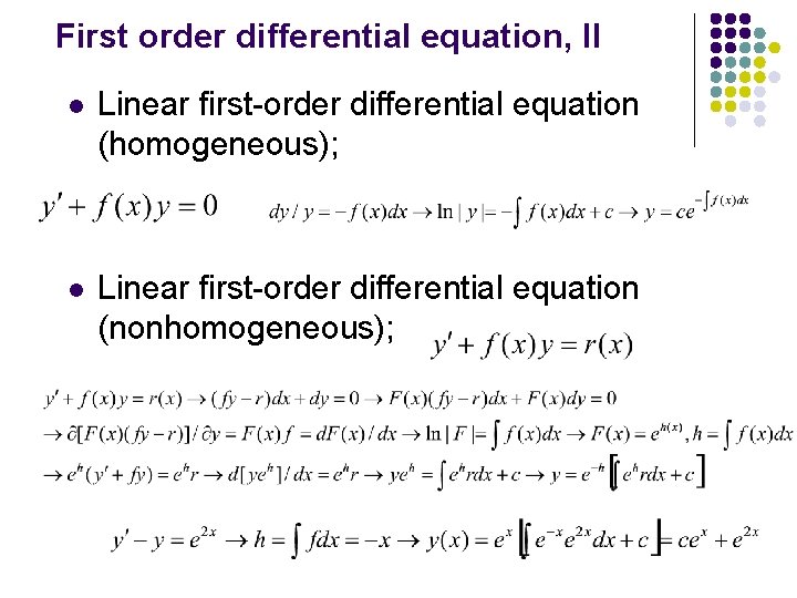First order differential equation, II l Linear first-order differential equation (homogeneous); l Linear first-order