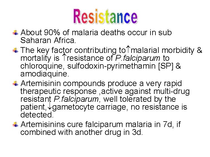 About 90% of malaria deaths occur in sub Saharan Africa. The key factor contributing