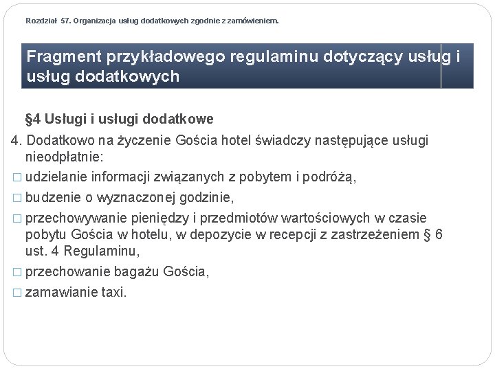 Rozdział 57. Organizacja usług dodatkowych zgodnie z zamówieniem. Fragment przykładowego regulaminu dotyczący usług i