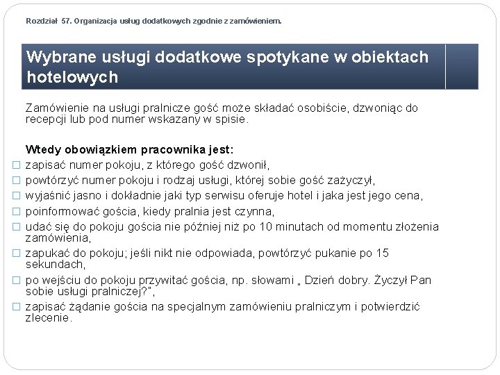 Rozdział 57. Organizacja usług dodatkowych zgodnie z zamówieniem. Wybrane usługi dodatkowe spotykane w obiektach