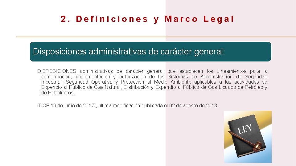 2. Definiciones y Marco Legal Disposiciones administrativas de carácter general: DISPOSICIONES administrativas de carácter