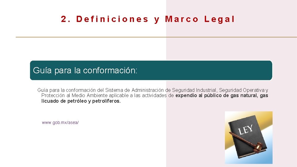 2. Definiciones y Marco Legal Guía para la conformación: Guía para la conformación del