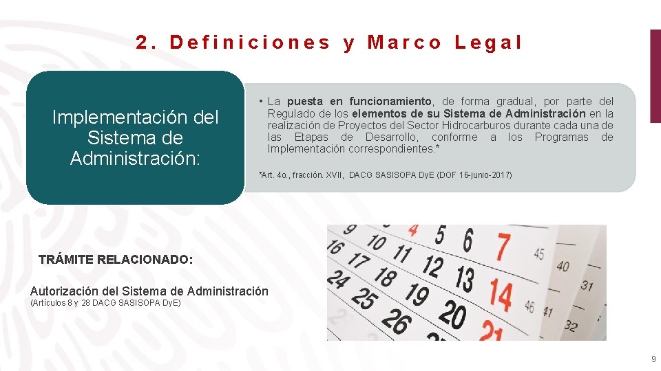 2. Definiciones y Marco Legal Implementación del Sistema de Administración: • La puesta en