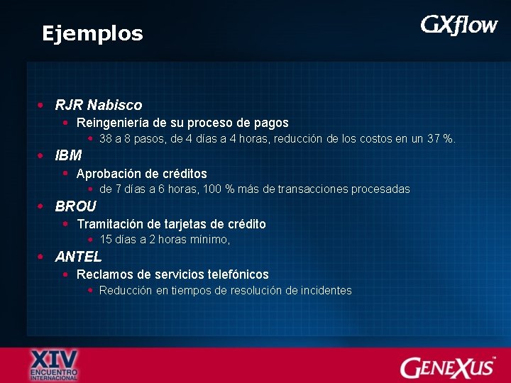 Ejemplos RJR Nabisco Reingeniería de su proceso de pagos 38 a 8 pasos, de
