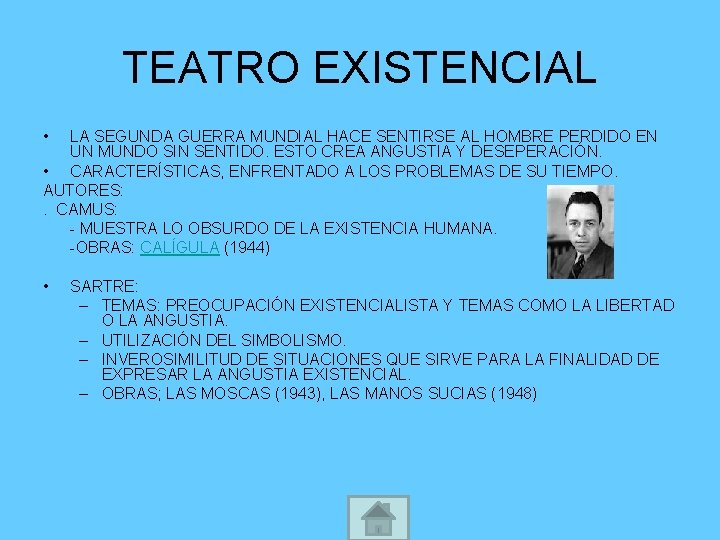 TEATRO EXISTENCIAL • LA SEGUNDA GUERRA MUNDIAL HACE SENTIRSE AL HOMBRE PERDIDO EN UN