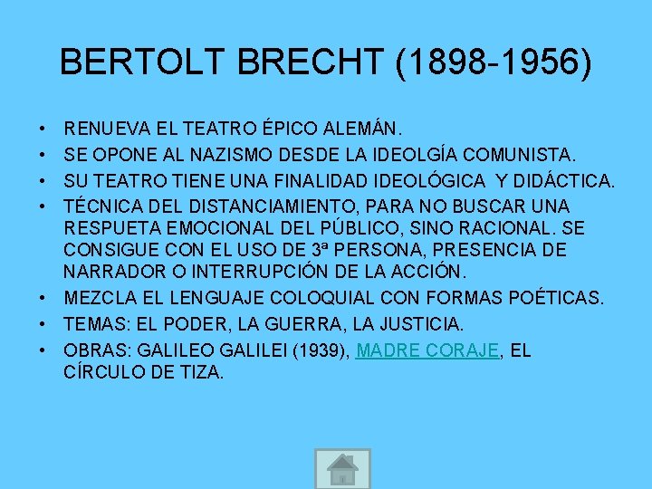 BERTOLT BRECHT (1898 -1956) • • RENUEVA EL TEATRO ÉPICO ALEMÁN. SE OPONE AL