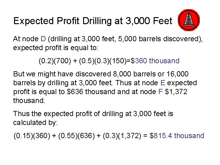 Expected Profit Drilling at 3, 000 Feet At node D (drilling at 3, 000