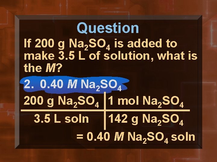 Question If 200 g Na 2 SO 4 is added to make 3. 5