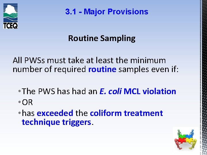 3. 1 - Major Provisions Routine Sampling All PWSs must take at least the