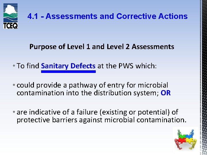 4. 1 - Assessments and Corrective Actions Purpose of Level 1 and Level 2
