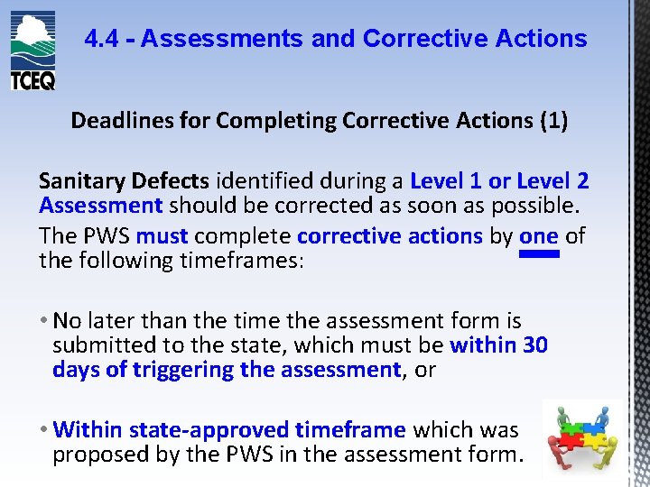 4. 4 - Assessments and Corrective Actions Deadlines for Completing Corrective Actions (1) Sanitary