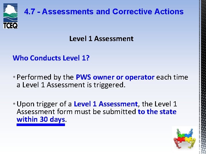 4. 7 - Assessments and Corrective Actions Level 1 Assessment Who Conducts Level 1?