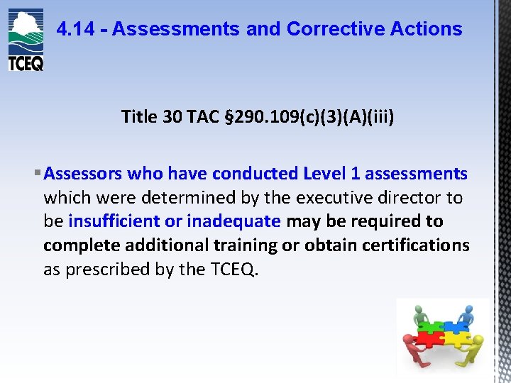 4. 14 - Assessments and Corrective Actions Title 30 TAC § 290. 109(c)(3)(A)(iii) §