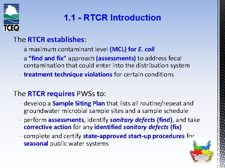 1. 1 - RTCR Introduction The RTCR establishes: - a maximum contaminant level (MCL)