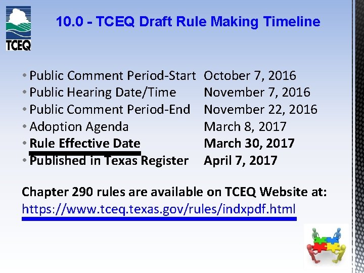 10. 0 - TCEQ Draft Rule Making Timeline • Public Comment Period-Start • Public