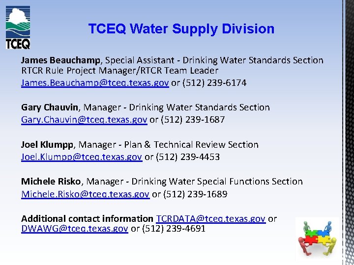 TCEQ Water Supply Division James Beauchamp, Special Assistant - Drinking Water Standards Section RTCR