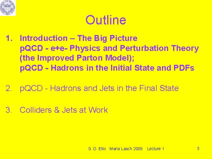 Outline 1. Introduction – The Big Picture p. QCD - e+e- Physics and Perturbation