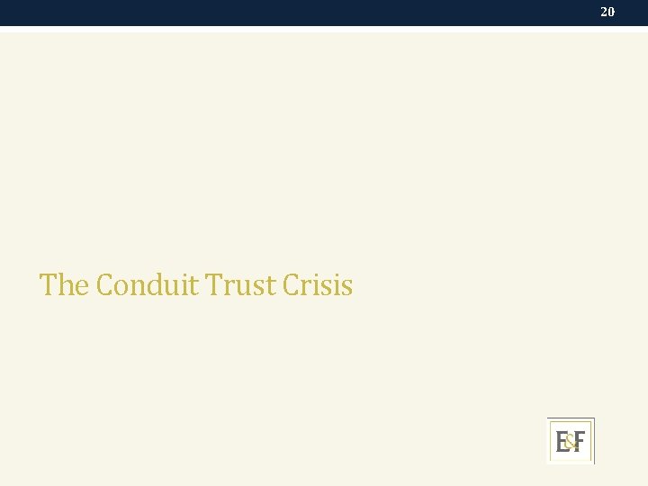 20 The Conduit Trust Crisis 