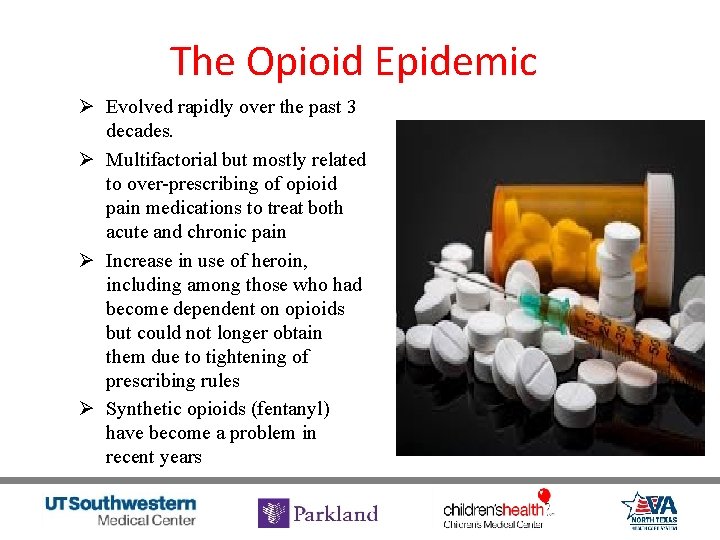 The Opioid Epidemic Ø Evolved rapidly over the past 3 decades. Ø Multifactorial but