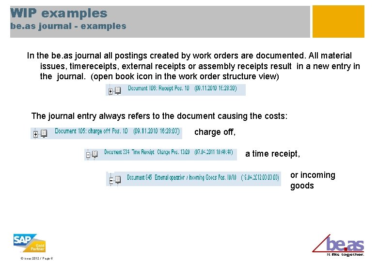 WIP examples be. as journal - examples In the be. as journal all postings