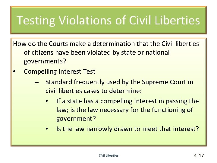 Testing Violations of Civil Liberties How do the Courts make a determination that the