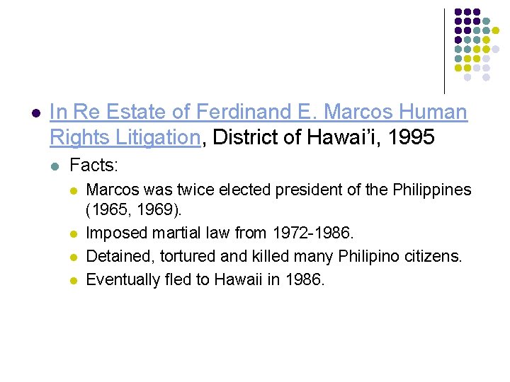 l In Re Estate of Ferdinand E. Marcos Human Rights Litigation, District of Hawai’i,