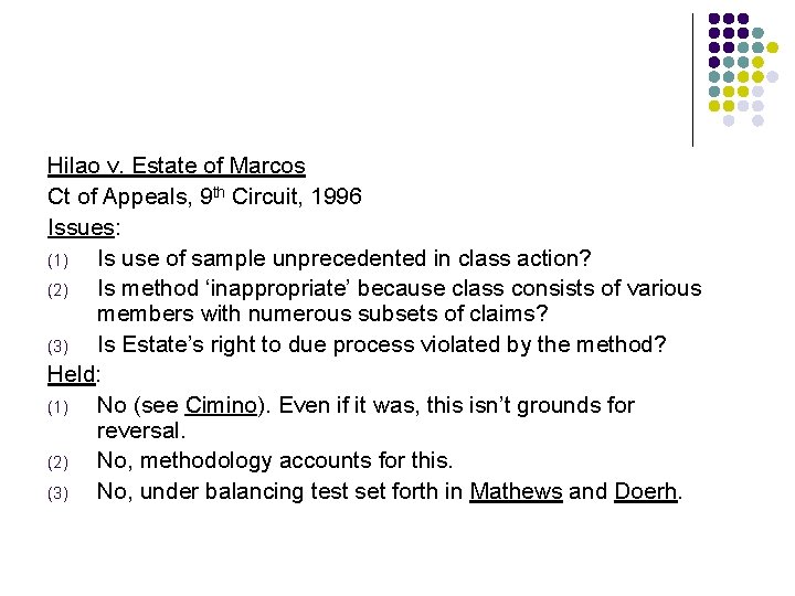Hilao v. Estate of Marcos Ct of Appeals, 9 th Circuit, 1996 Issues: (1)