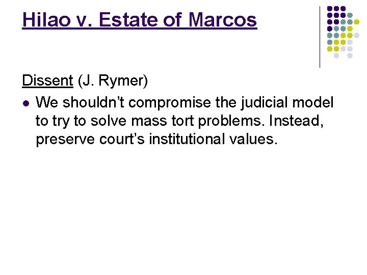 Hilao v. Estate of Marcos Dissent (J. Rymer) l We shouldn’t compromise the judicial