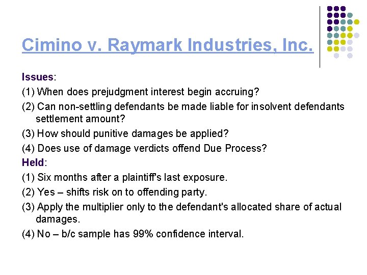 Cimino v. Raymark Industries, Inc. Issues: (1) When does prejudgment interest begin accruing? (2)