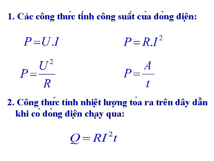 1. Các công thư c ti nh công suâ t cu a do ng