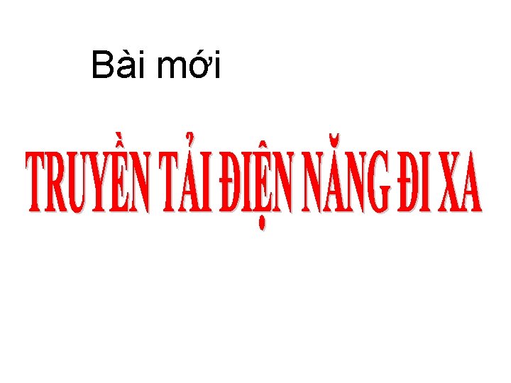 Bài mới 