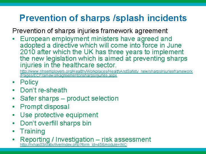 Prevention of sharps /splash incidents Prevention of sharps injuries framework agreement • European employment Prevention of sharps /splash incidents Prevention of sharps injuries framework agreement • European employment
