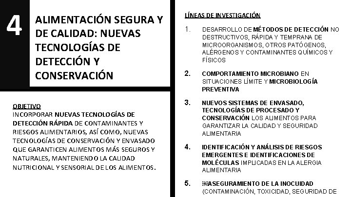 4 2 ALIMENTACIÓN SEGURA Y DE CALIDAD: NUEVAS TECNOLOGÍAS DE DETECCIÓN Y CONSERVACIÓN OBJETIVO