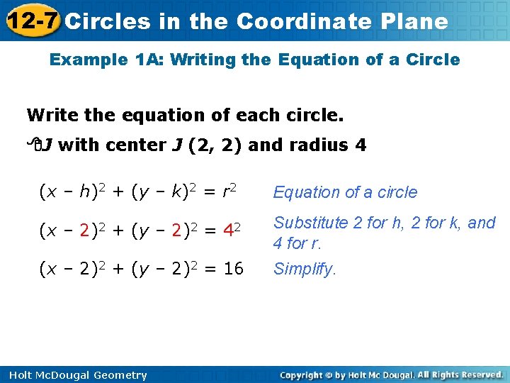 12 -7 Circles in the Coordinate Plane Example 1 A: Writing the Equation of