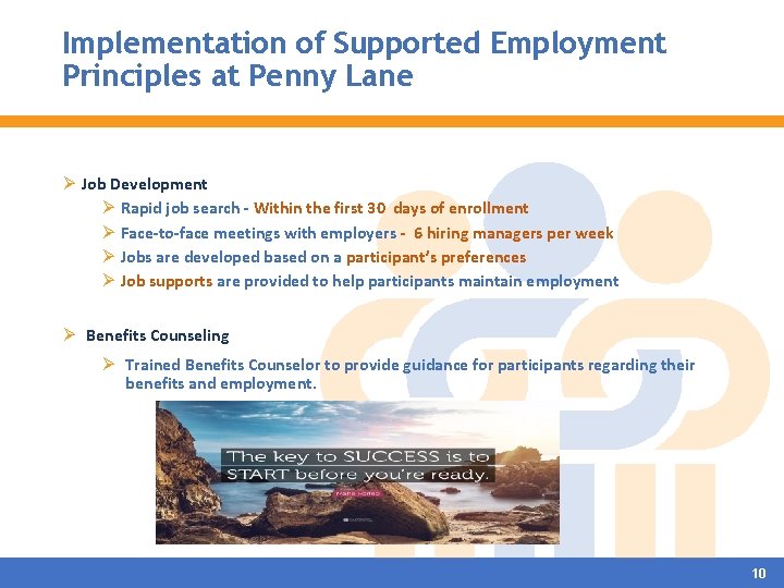 Implementation of Supported Employment Principles at Penny Lane Ø Job Development Ø Rapid job