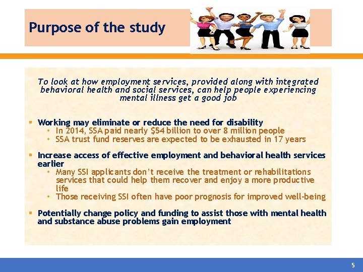 Purpose of the study To look at how employment services, provided along with integrated