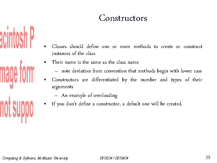 Constructors • Classes should define or more methods to create or construct instances of