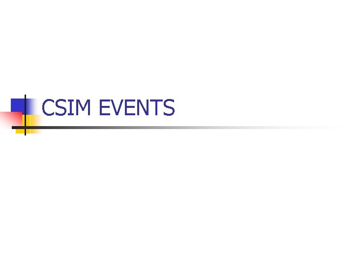 CSIM EVENTS 