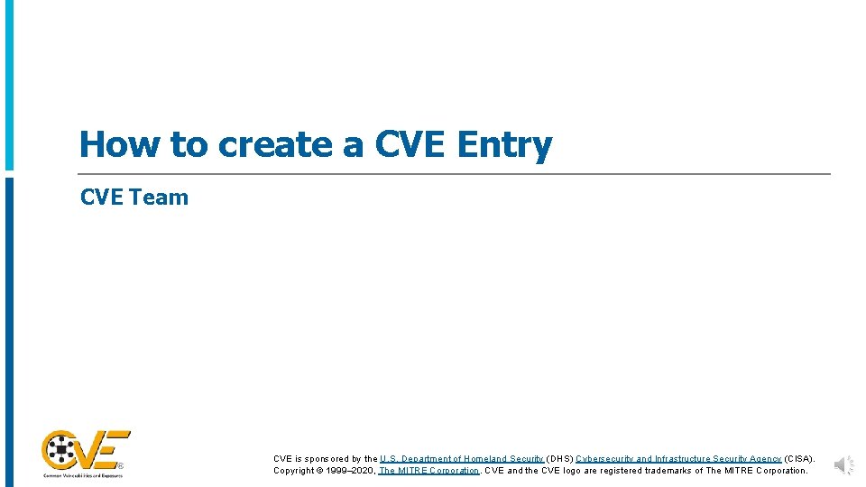 How to create a CVE Entry CVE Team