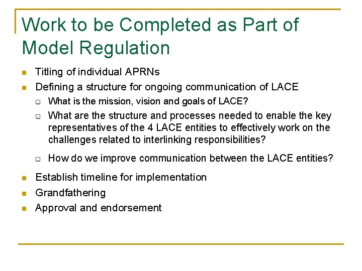 Work to be Completed as Part of Model Regulation n n Titling of individual