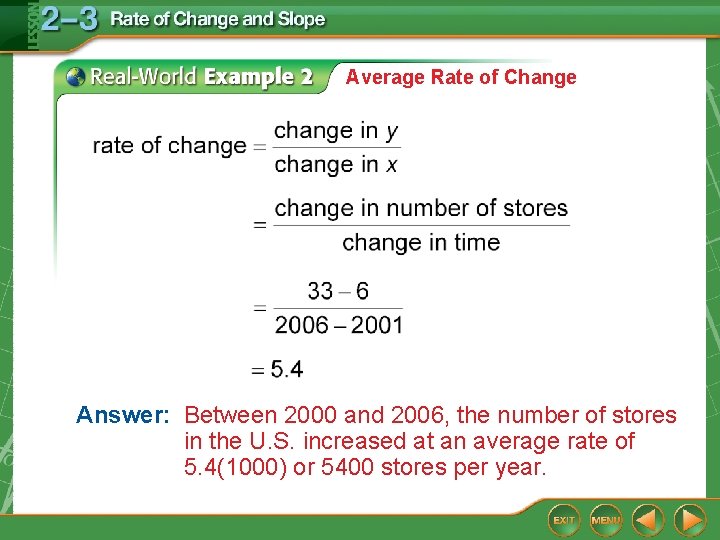 Average Rate of Change Answer: Between 2000 and 2006, the number of stores in Average Rate of Change Answer: Between 2000 and 2006, the number of stores in