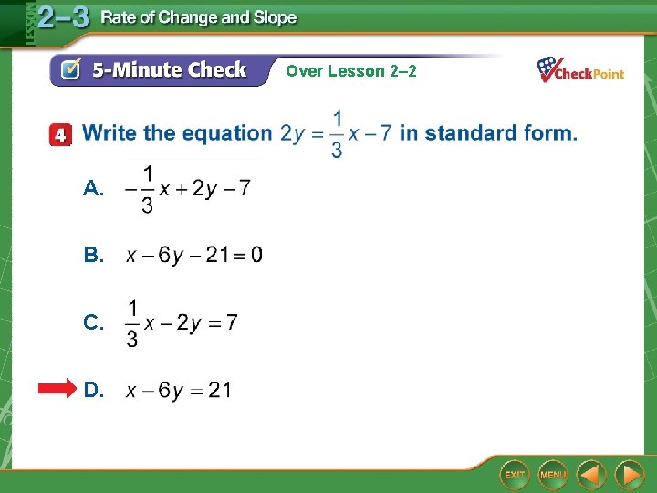 Over Lesson 2– 2 A. B. C. D. Over Lesson 2– 2 A. B. C. D.