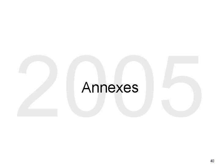 2005 Annexes 40 