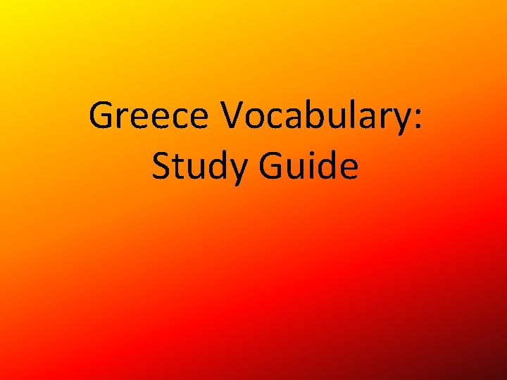 Greece Vocabulary: Study Guide 