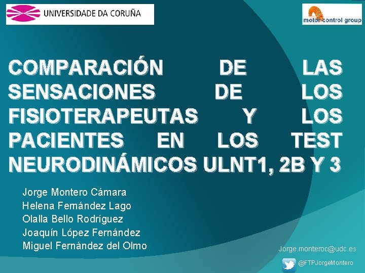 COMPARACIÓN DE LAS SENSACIONES DE LOS FISIOTERAPEUTAS Y LOS PACIENTES EN LOS TEST NEURODINÁMICOS