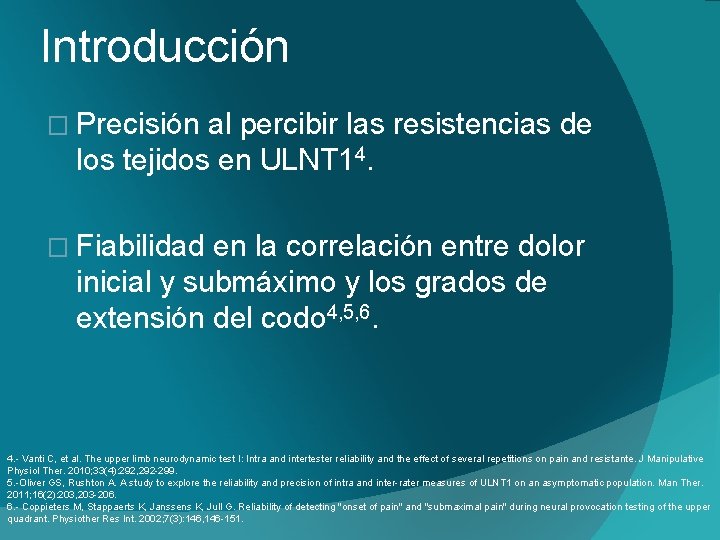 Introducción � Precisión al percibir las resistencias de los tejidos en ULNT 14. �