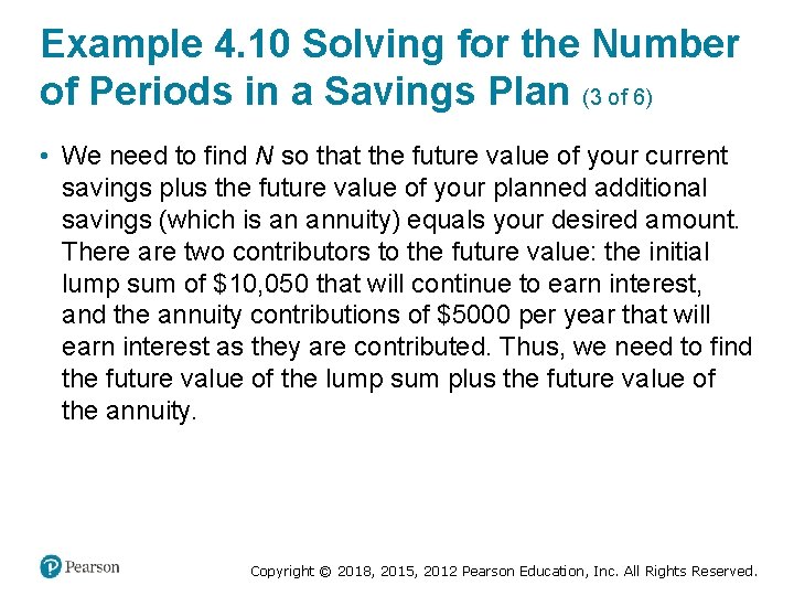 Example 4. 10 Solving for the Number of Periods in a Savings Plan (3